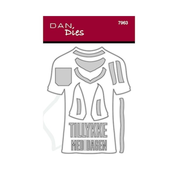 Dan Dies T-shirts, T-shirt: 10x12,8 cm Tillykke: 1,7x4,5 cm med dagen: 1,2x4,2 cm