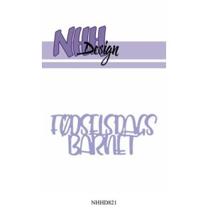  NHH Design die F�dselsdagsbarnet 8x3,3cm