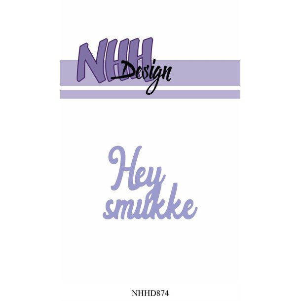 NHH Design dies Hey smukke 5x4cm